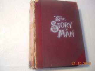 The Story Of Man : A History Of The Human Race By J.  W.  Buel 1889