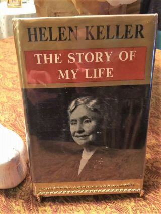 The Story Of My Life By Helen Keller,  C 1954,  1st Intro By Ralph Perry,  Hc/dj Vg