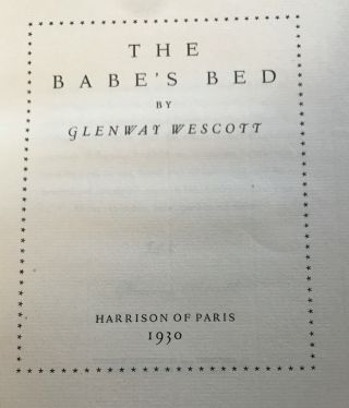 The Babe’s Bed,  Signed,  Limited Edition,  By Glenway Westcott 3