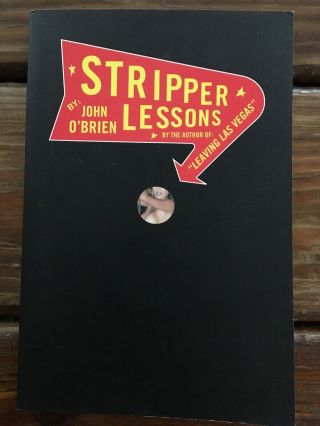 John O’brien Stripper Lessons 1st Tpb 1997 Author Of Leaving Las Vegas