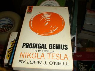 Prodigal Genius The Life Of Nikola Tesla John O 