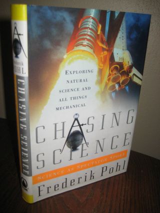 Chasing Science Frederik Pohl Essays Science Fiction Sci Fi 1st Edition