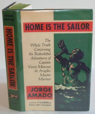 1964 Home Is The Sailor By Jorge Amado: First American Edition Hc