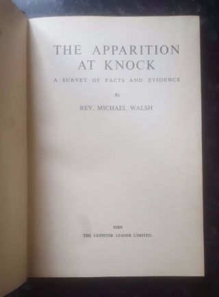 The Apparition At Knock: A Survey Of Facts And Evidence Rev Michael Walsh