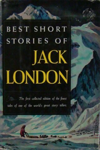 The Best Short Stories Of Jack London - Jack London