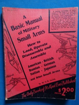 Military Small Arms Vol.  1 By.  W.  H.  B.  Smith