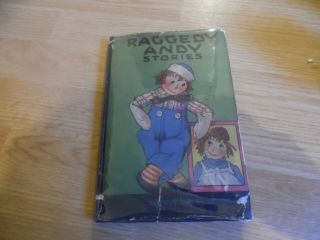 Raggedy Andy Stories By Johnny Gruelle Ca.  1920 In Dust Jacket