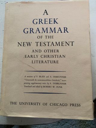 A Greek Grammar Of The Testament And Other Early Christian Literature Blass
