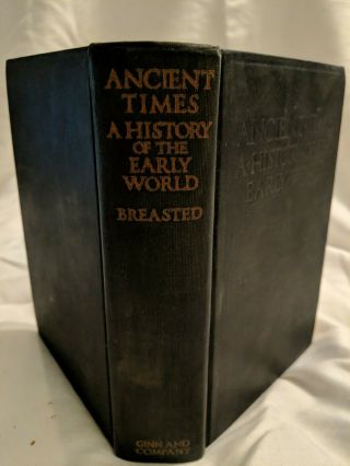 Ancient Times: A History Of The Early World (james Henry Breasted - 1916)