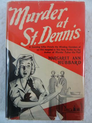 Margaret Ann Hubbard Murder At St.  Dennis The Bruce Publishing Co.  1952