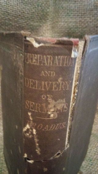 John Broadus,  A Treatise On The Preparation And Delivery Of Sermons,  Pub,  1883
