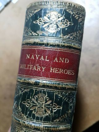 1873 Naval And Military Heroes Of Great Britain Major Johns Full Leather