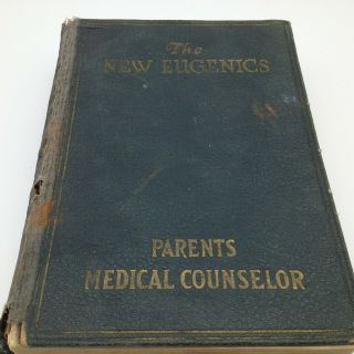 1926 The Eugenics Parents Medical Counselor Book By The Authors
