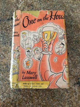 Two Books: Wait For The Wagon (1951) And One On The House (1949) By Mary Lasswell