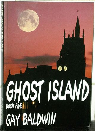 Ghost Island Gay Baldwin Signed 1st Ed Isle Of Wight Cowes Ventnor Ryde Newport