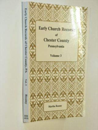 Chester County Pennsylvania Pa Genealogy History Church Records