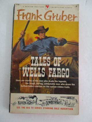 Frank Gruber Tales Of Wells Fargo,  Bantam Book 1726 1st Ed W/ Tv Tie - In Cover