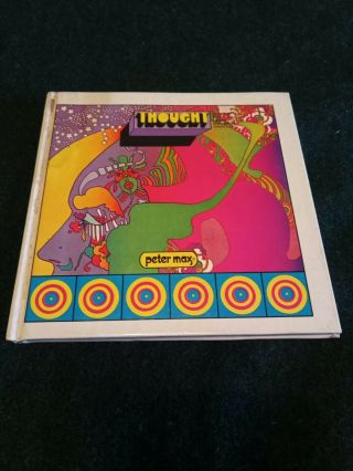 Thought - Illustrated By Peter Max W Words Of Swami S - Small Colorful Hb,  1970