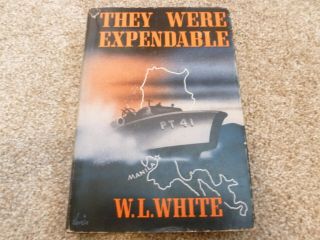 They Were Expendable W.  L.  White 1942 Hardcover Dust Jacket