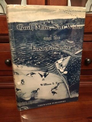 God,  Man,  Salt Water And The Eastern Shore Maryland Tawes Md Blue Crabs 1967 1st