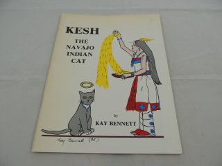 Kesh The Navajo Indian Cat By Kay Bennett Signed Soft Cover