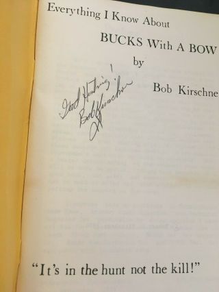 EVERYTHING I KNOW ABOUT BUCKS WITH A BOW Bob Kirschner - SIGNED 2