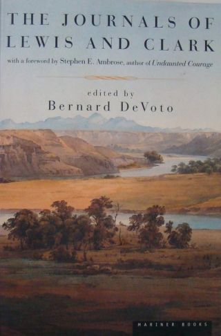 The Journals Of Lewis And Clark - Edited By Bernard Devoto