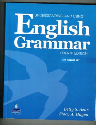 Understanding And Using English Grammar 4th Edition W/ Answer Key Betty S.  Azar
