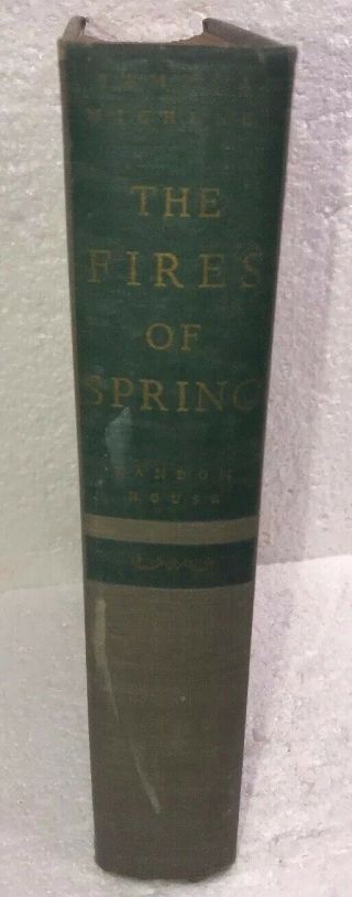 1949 First Printing THE FIRES OF SPRING by James Michener 2