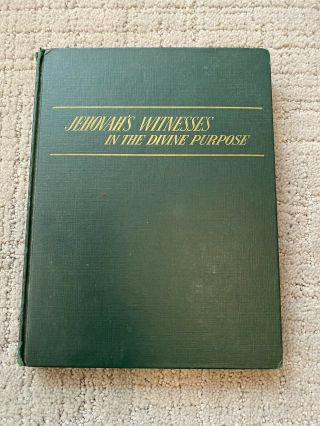 Jehovah’s Witnesses In The Divine Purpose Old Jwbook First Edition 1959
