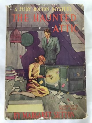 The Haunted Attic A Judy Bolton Mystery 1932 Hcdj Early Jacket Glossy Internals