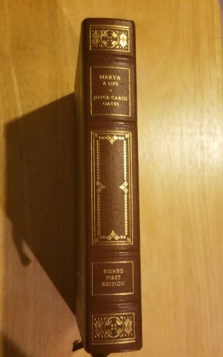 Marya A Life By Joyce Carol Oates - 1986 Franklin Library Signed 1st Edition