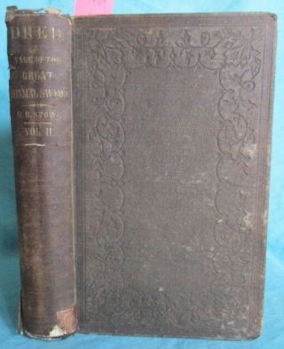 1856 Harriet Beecher Stowe; Dred: A Tale Of The Great Dismal Swamp Volume 2