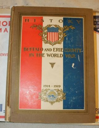 1920 History Buffalo And Erie County In The World War 1914 - 1919 Hc Book 2nd Ed