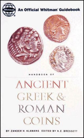 Whitman Handbook Of Ancient Greek Roman Coins Data Charts Photos 1st Ed.
