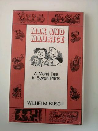 Max & Maurice (moritz) A Moral Tale In Seven Parts - Wilhelm Busch English Book