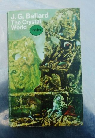 J.  G.  Ballard The Crystal World Panther 1st 1968 Pb