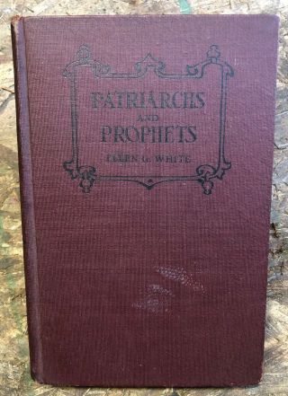 Patriarchs And Prophets By Ellen G.  White 1939 Hardcover Antique Biblical Book