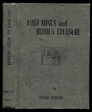 Lost Mines And Hidden Treasure By Leland Lovelace (1956,  Hardcover)