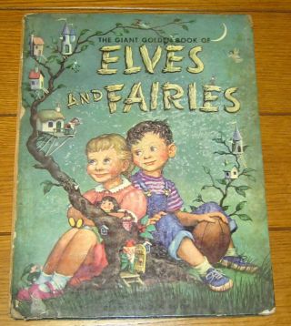 The Giant Golden Book Of Elves And Fairies 1951 Hardcover 76 Pages