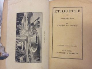 Antique Book - Etiquette For Americans By " A Woman Of Fashion " 1909 Duffield & Co