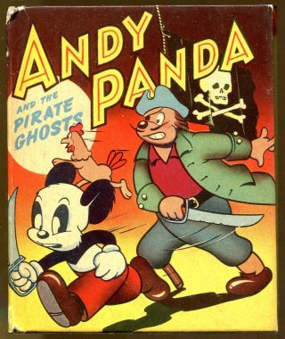 Andy Panda And The Pirate Ghosts - Vintage Better Little Book - 1949 - Walter Lantz