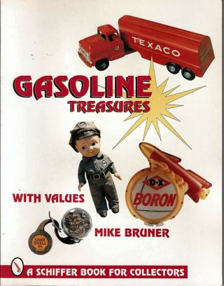 Gasoline Treasures W/values 1996 Mike Bruner Full Color