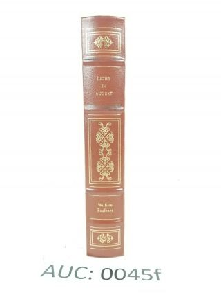 Easton Press Light In August By William Faulkner Collectors Edition :45f