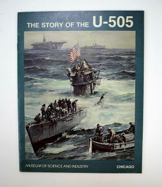 The Story Of The U - 505 Ww2 Captured German U - Boat Illustrated Booklet