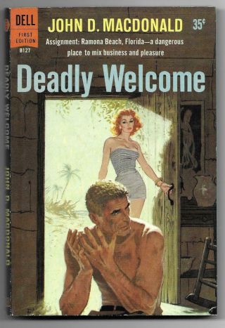 Deadly Welcome By John D.  Macdonald (dell Fe B127 - 1959 Pbo - Robert Mcginnis)