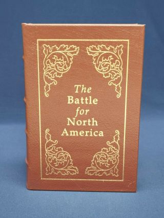The Battle For North America Easton Press Military History Francis Parkman