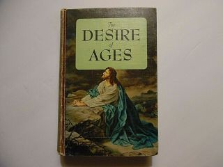 The Desire Of Ages,  Ellen G.  White,  Hc 1940