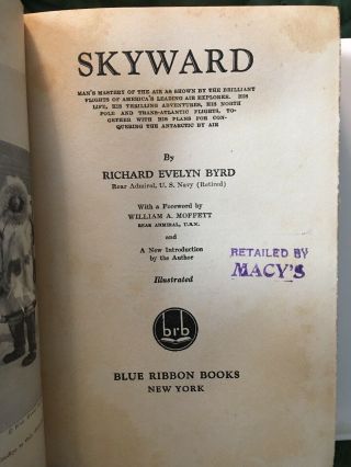 Vintage Hardcover “ U.  S.  N.  Richard E.  Byrd 1931 Illustrated Macy’s “skyward”