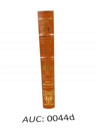 " Life On The Run " By Bill Bradley,  Easton Press Full Leather,  Signed :44d